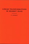 An Introduction to Linear Transformations in Hilbert Space - Francis Joseph Murray - 9780691095691