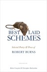 The Best Laid Schemes: Selected Poetry and Prose of Robert Burns - Robert Burns - 9780691142951