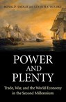 Power and Plenty - Ronald Findlay ; Kevin H. O'Rourke - 9780691143279