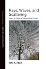 Rays, Waves, and Scattering - John Adam - 9780691148373
