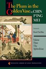 The Plum in the Golden Vase or, Chin P'ing Mei, Volume Three - David Tod Roy - 9780691150185