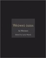 Weiwei-isms - Ai Weiwei - 9780691157665
