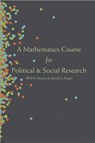 A Mathematics Course for Political and Social Research - Will H. Moore ; David A. Siegel - 9780691159171