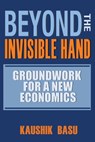 Beyond the Invisible Hand - Kaushik Basu - 9780691173696