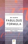 Dr. Euler's Fabulous Formula - Paul J. Nahin - 9780691175911