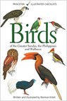 Birds of the Greater Sundas, the Philippines, and Wallacea - Norman Arlott - 9780691180625