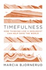 Timefulness - Marcia Bjornerud - 9780691181202