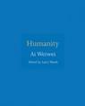 Humanity - Ai Weiwei - 9780691181523
