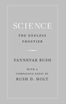 Science, the Endless Frontier - Vannevar Bush - 9780691186627