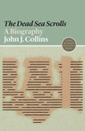 The Dead Sea Scrolls - John J. Collins - 9780691191713