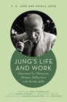 Jung's Life and Work - C. G. Jung ; Aniela Jaffe - 9780691193229