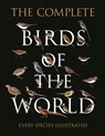 Arlott, N: Complete Birds of the World - Norman Arlott ; Ber van Perlo ; Jorge R Rodriguez Mata ; Gustavo Carrizo - 9780691193922