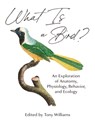What Is a Bird? - Tony D. Williams - 9780691200163