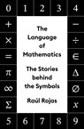 The Language of Mathematics - Raul Rojas - 9780691201887