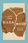 Gilgamesh - Michael Schmidt - 9780691205168