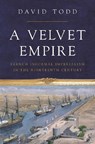 A Velvet Empire - David Todd - 9780691205335