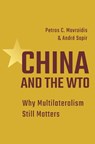 China and the WTO - Petros C. Mavroidis ; Professor Andre Sapir - 9780691206592