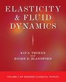Elasticity and Fluid Dynamics - Kip S. Thorne ; Roger D. Blandford - 9780691207346