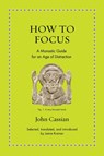 How to Focus - John Cassian - 9780691208084