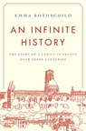 An Infinite History - Emma Rothschild - 9780691208183