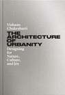 The Architecture of Urbanity - Vishaan Chakrabarti - 9780691208435