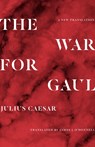 The War for Gaul - Julius Caesar - 9780691216690