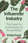 The Influencer Industry - Emily Hund - 9780691234083