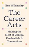 The Career Arts - Ben Wildavsky - 9780691239811