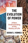 The Evolution of Power - Geerat Vermeij - 9780691250427