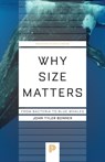 Why Size Matters - John Tyler Bonner - 9780691254401