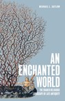 An Enchanted World - Michael L. Satlow - 9780691256597