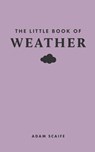 The Little Book of Weather - Adam Scaife - 9780691259994