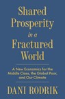 Shared Prosperity in a Fractured World - Dani Rodrik - 9780691268316