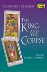 The King and the Corpse - Heinrich Zimmer - 9780691279497