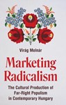 Marketing Radicalism - Virag Molnar - 9780691290379