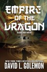 Empire of the Dragon - David L Golemon - 9780692132210
