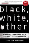 Black, White, Other - Lise Funderburg - 9780692262740