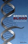 Broken Blood: A reflection of Loss and Hope in the Hemophilia Community - Sabrina a. Mann - 9780692417010