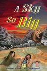 A Sky So Big - Karl Beckstrand ; Ransom a Wilcox - 9780692426777
