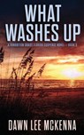 What Washes Up - Dawn Lee McKenna - 9780692501689