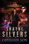Obsidian Son - Shayne Silvers - 9780692536735