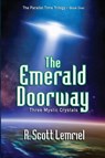 The Emerald Doorway - R Scott Lemriel (Aka - Rochek) - 9780692537695