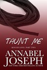 Taunt Me - Annabel Joseph - 9780692573082