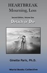 HEARTBREAK MOURNING LOSS V01 - Ginette Paris Ph. D. - 9780692574904