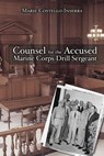 Counsel for the Accused Marine Corps Drill Sergeant - Marie Costello-Inserra - 9780692595244