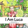 I Am Luca - Tara Kennedy - 9780692611890