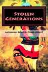 Stolen Generations: Lost Children of the Indian Adoption Projects (Book Three) - Trace Lara Hentz - 9780692615560