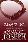 Trust Me - Annabel Joseph - 9780692654569