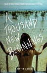 A Thousand New Beginnings - Kristin Addis - 9780692662885