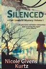 Silenced - Nicole Givens Kurtz - 9780692718865